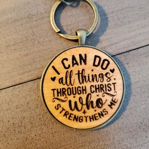 I can do all Things Through Christ Who Strengthens Me Keychain, Philippians 4:13, Strong And Courageous, Christian keychains