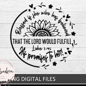 Promises Fulfilled Luke 1:45 | Bibelvers svg | Christliche | Svg