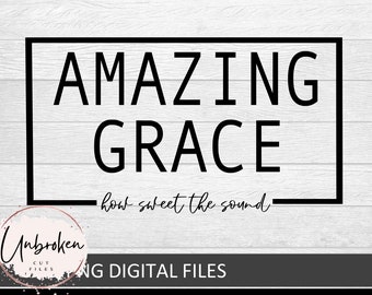 amazing Grace Svg, I Still Believe In Amazing  Power in the Blood Svg, Christian Svg, Bible Svg, Religious Svg, Quote Svg, Old Rugged Cross