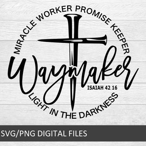 Waymaker SVG, Miracle Worker, Versprechen keeper, mein Gott, Christian svg, Religion svg, Frauen t shirt