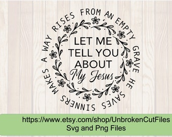 Let me Tell you about my Jesus svg, Ann Wilson svg Christian svg, Christian songs, Religious svg, Women T shirts