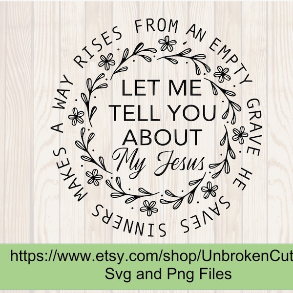 Let me Tell you about my Jesus svg, Ann Wilson svg Christian svg, Christian songs, Religious svg, Women T shirts