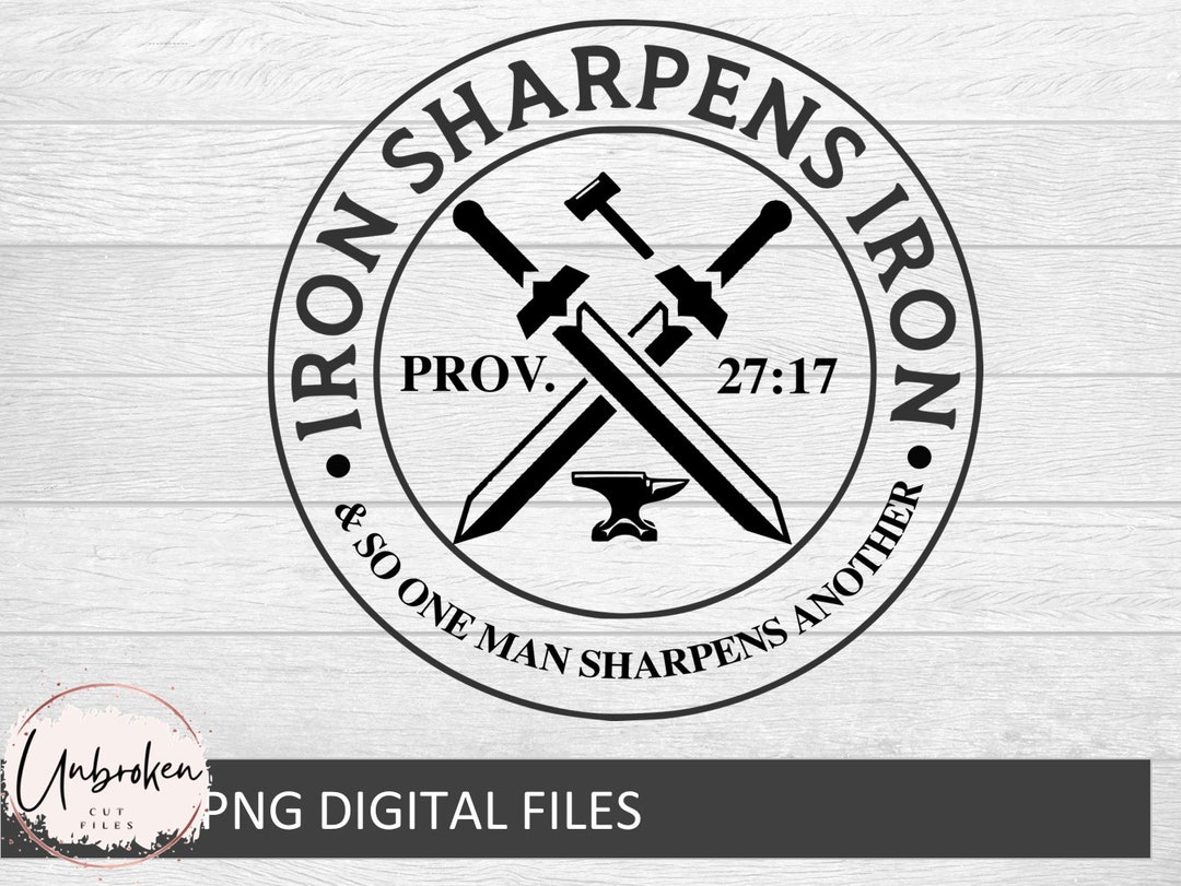 Iron Sharpens Iron Svg, Iron Sharpens Iron Shirt Svg, Iron Sharpens