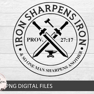 Iron Sharpens Iron Svg, Iron Sharpens iron Shirt Svg, Iron Sharpens Iron Sublimation Svg,Christian Svg,Christian Shirt Svg,Mens Ministry Svg