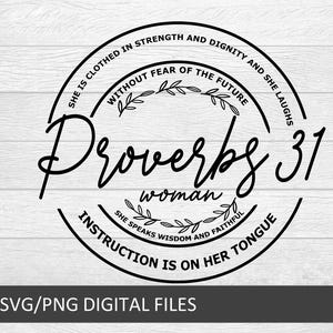 Op de afbeelding: Een zwart-wit cirkelvormig ontwerp met de tekst "Spreuken 31" en een bloemmotief. De tekst "Zij is bekleed met kracht en waardigheid en zij lacht zonder angst voor de toekomst" staat rond de buitenkant van de cirkel. De tekst "vrouw" staat binnen de cirkel. De tekst "Zij spreekt wijsheid en getrouwe onderricht is op haar tong" staat rond de onderkant van de cirkel.