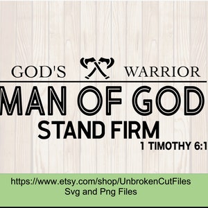 Man Of God Svg, 1 Timothy 6:11, Gods warrior svg, Mens T-shirts, Religion T-shirts