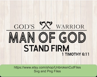 Man Of God Svg, 1 Timothy 6:11, Gods warrior svg, Mens T-shirts, Religion T-shirts