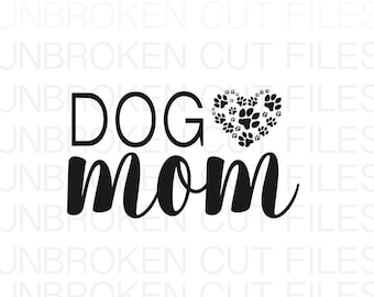 May include: Black and white graphic design with the words "DOG MOM" in a bold font. The letter "O" in "DOG" is replaced with a heart shape made of dog paw prints. The background is white.
