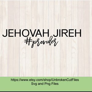 Jehovah Jireh, provider, Religious svg, Bible Scripture, Jesus names svg
