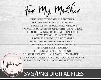 For my mother, Mothers Day svg, Mom Poem svg, Mom Quote svg, Mom Sign, For My Mother svg, Grandma svg, Gift for Mom svg