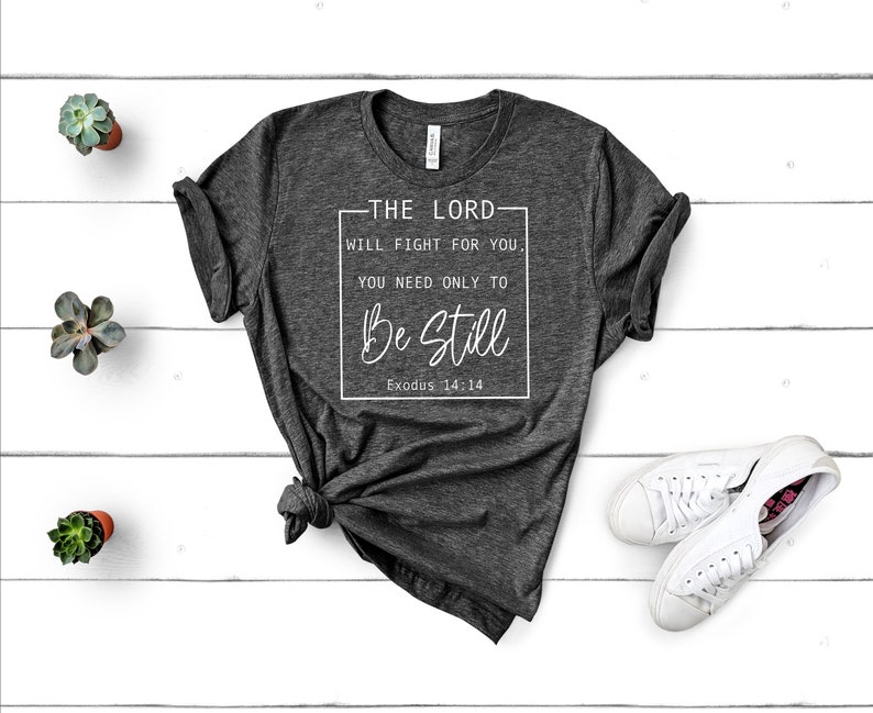 The LORD Will Fight for You You Need Only to Be Still Exodus - Etsy