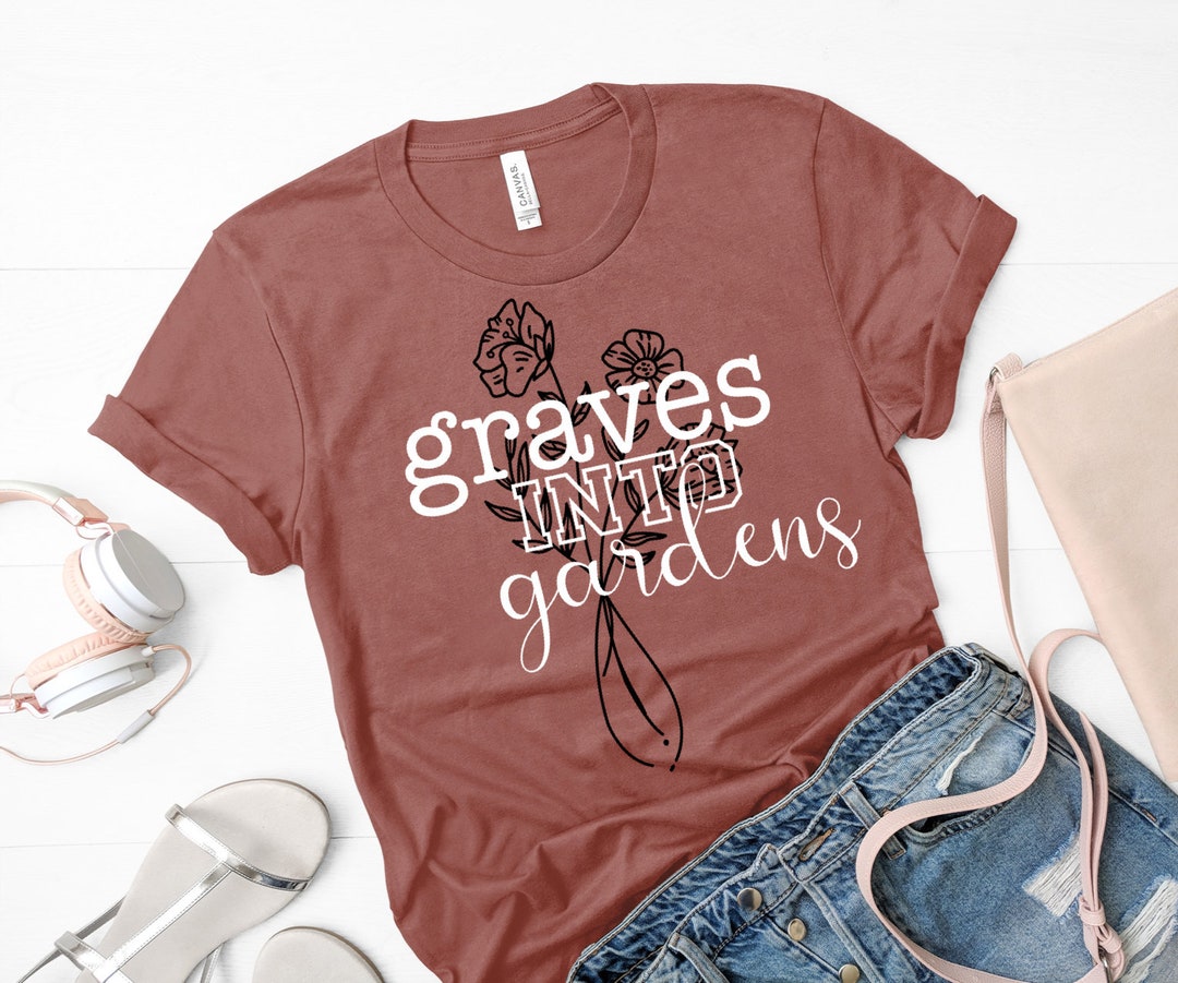 You Turn Graves Into Gardens Svg, Hillsong Music Svgs, Christian Shirts