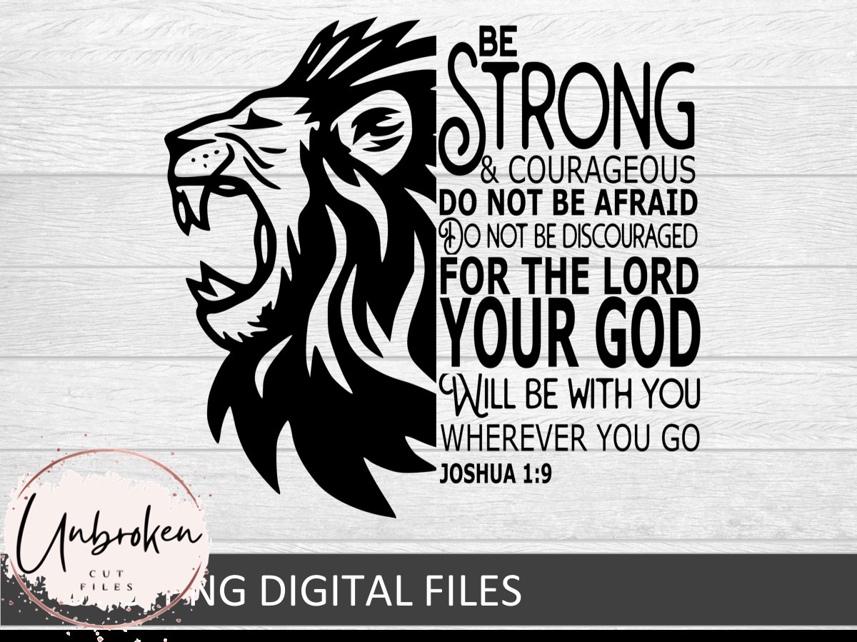 Be Strong And Courageous Svg Bible Verse Svg File For - vrogue.co