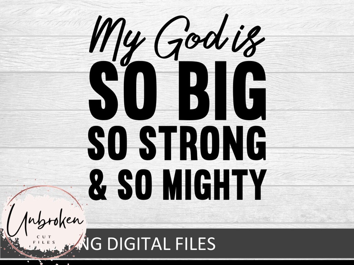 My God Is So Strong And So Mighty My God is so Big so Mighty and Strong Christian Kids - Etsy