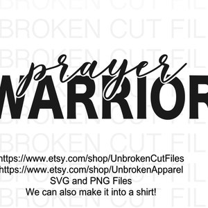 Prayer Warrior/Christian T-Shirts/PNGS/SVGS/Cut Files/Women