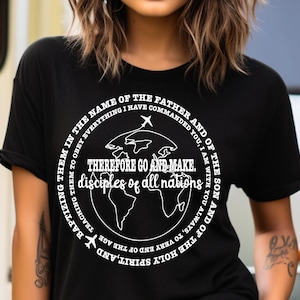 Daarom ga en maak discipelen SVG, missionaris SVG, missies SVG, discipelen SVG, discipelen shirt SVG, christelijke shirt SVG, Matteüs 28:19 SVG