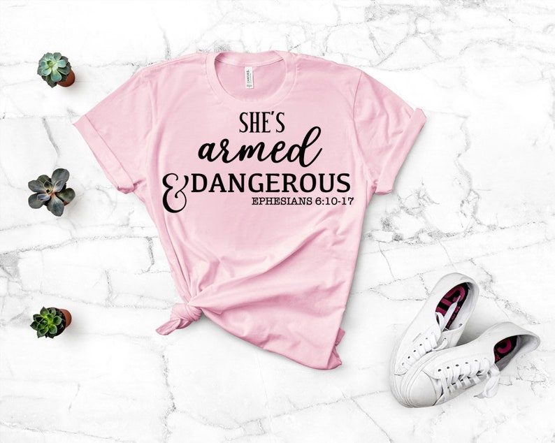 Download She's Armed and Dangerous Christian T Shirt for Women svg ...