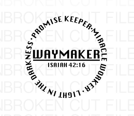 Download Waymaker Svg Miracle Worker Promise Keeper Svg My God Svg Etsy