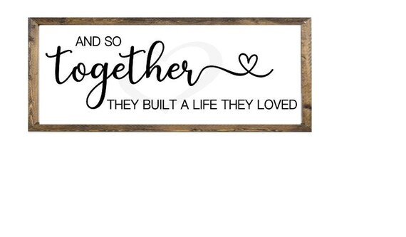 And So Together They Built A Life They Loved Svg Marriage Etsy