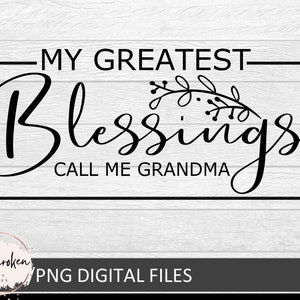 My Greatest Blessings Call Me Oma SVG, Oma SVG, Großmutter SVG, Oma Geschenk SVG, Oma SVG, Oma SVG, Plotterdatei, Eps, Png