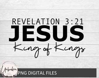 Jesus King of Kings, Christian SVG PNG (Digital Files)
