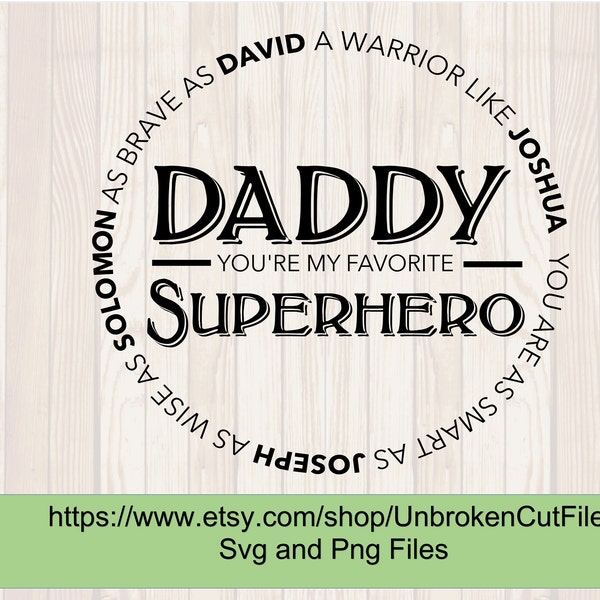 Daddy your my favorite superhero, Gifts for dad, Happy Fathers day, dad svg