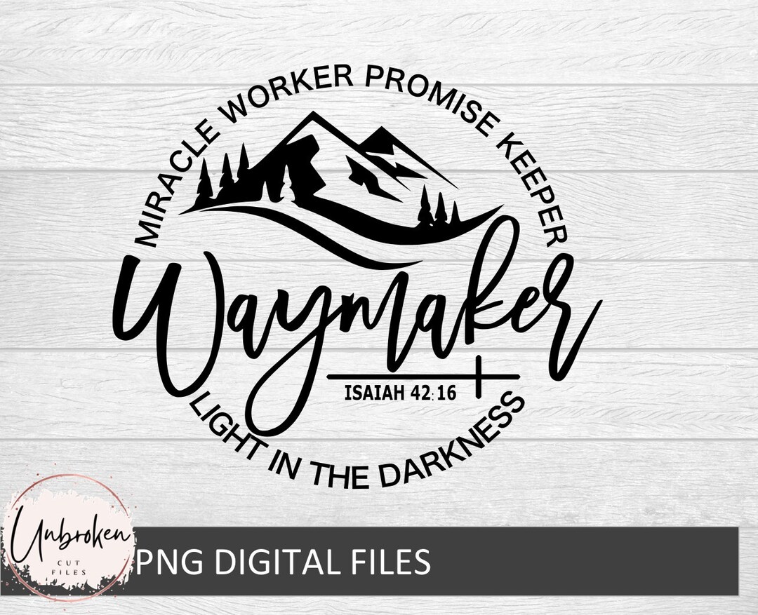 Waymaker Svg, Miracle Worker, Promise Keeper, My God, Christian Svg ...