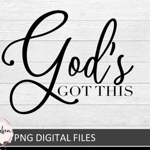 Puede incluir: Diseño gráfico en blanco y negro con el texto "God's Got This" en una fuente cursiva.