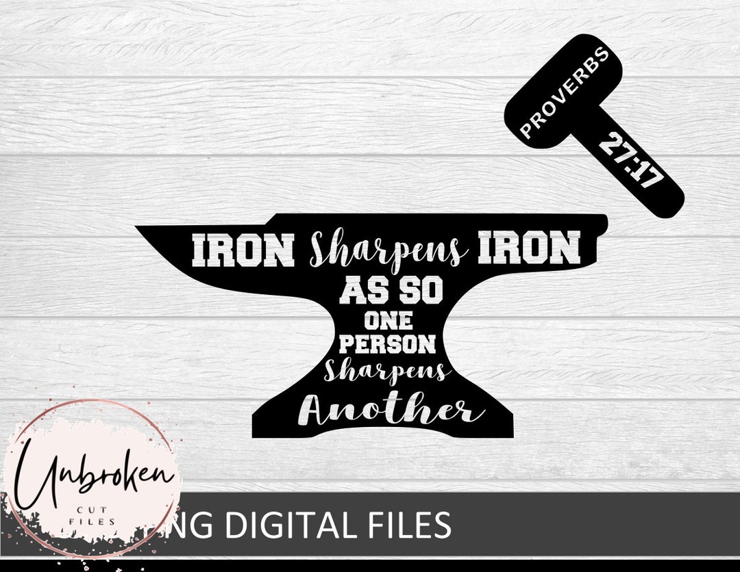 Iron Sharpens Iron Svg, Proverbs 27:17 Svg, as Iron Sharpens Iron so