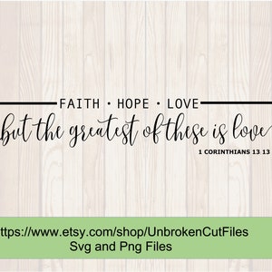 SVG Files, Faith Hope Love svg, Christian svg, 1 Corinthians 13:13 svg