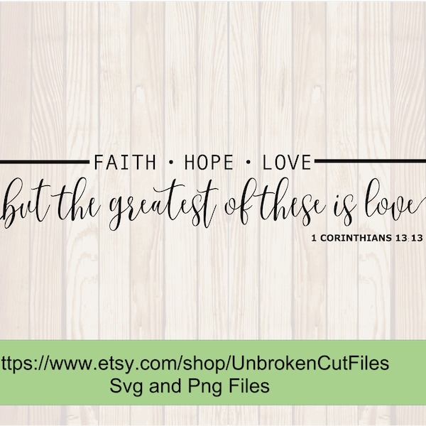 SVG Files, Faith Hope Love svg, Christian svg, 1 Corinthians 13:13 svg