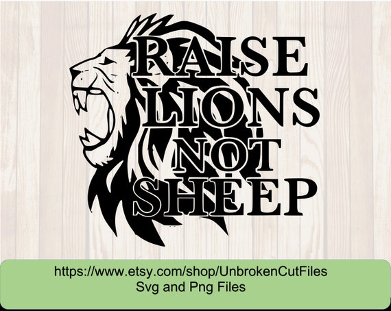 Raise Lions/not Sheep/rights/conservative/freedom/patriot/ Raise