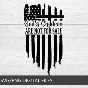 Gods kinderen zijn NIET te koop Bundel SVG-bestanden - Instant Digital Download - svg, png,