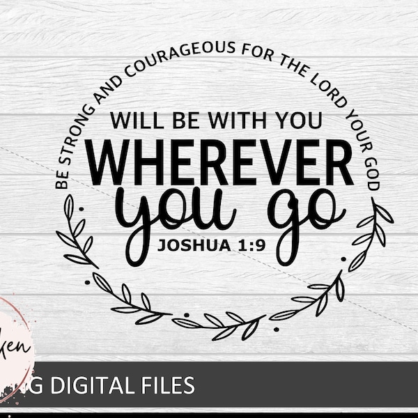 Be strong and Courageous Svg, Joshua 1:9 Svg. Christian Svg, Bible verses svg