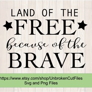 Land Of the Free because of the Brave svg. Fourth of July, T shirts, Independence Day