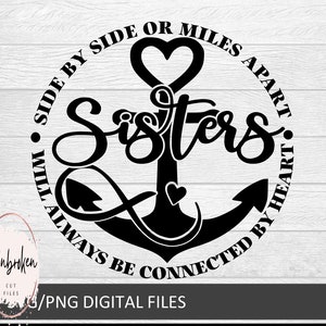 Svg soeurs, côte à côte ou à des kilomètres de distance, les soeurs seront toujours connectées par le coeur, famille svg, svg amour soeur, frères et sœurs svg, svg signe