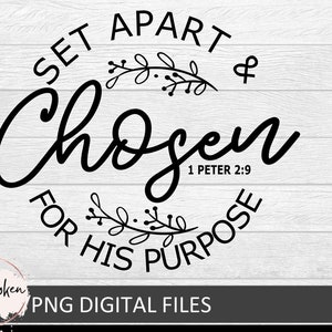Messa a parte e scelta per il suo scopo Svg, 1 Pietro 2:9 svg, il Signore ti ha scelto per essere il suo prezioso possesso svg, mettere a parte svg