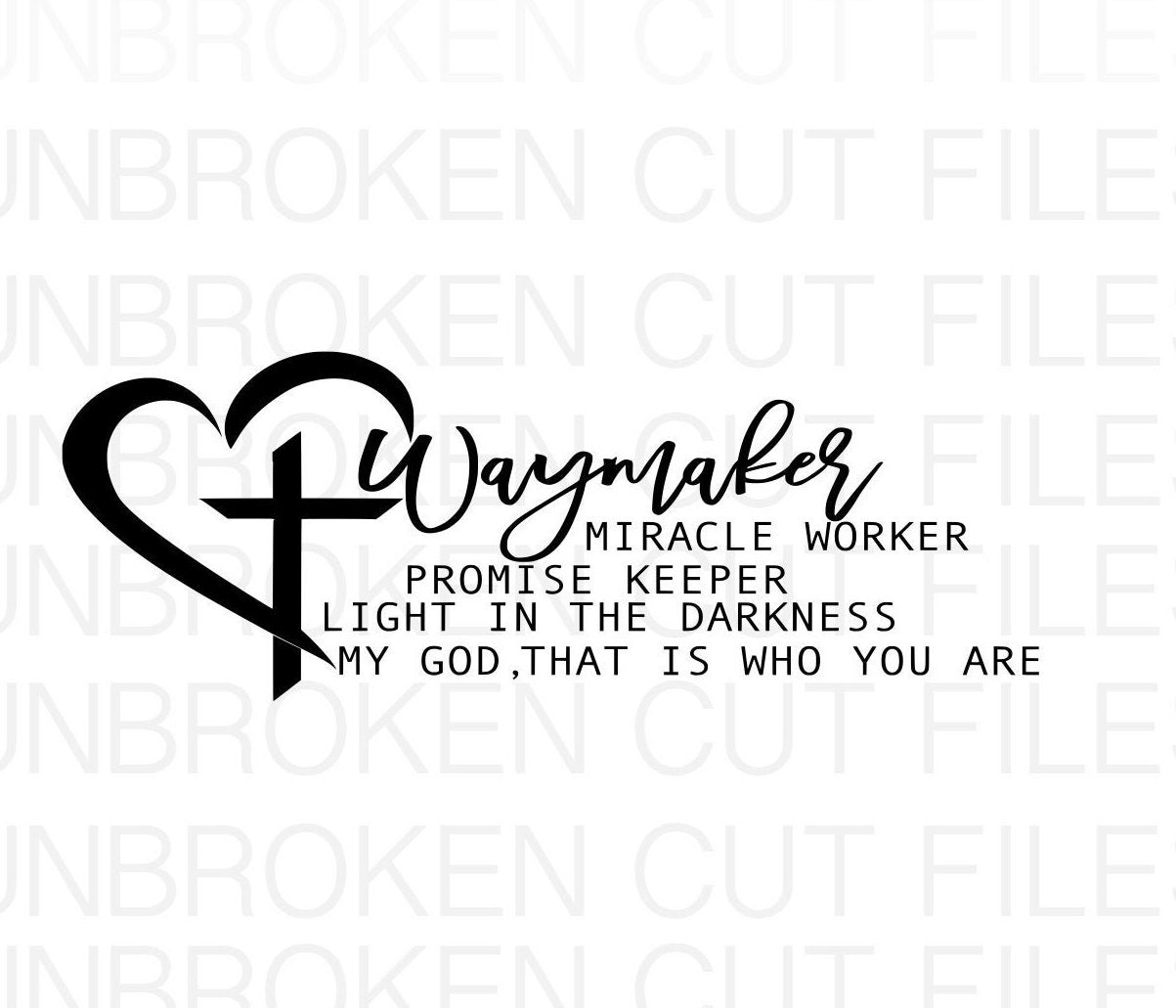 Download Waymaker Svg Miracle Worker Promise Keeper My god | Etsy