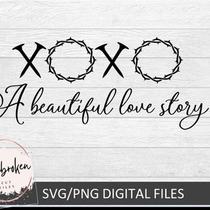 xoxo las cartas de amor originales SVG, Pascua SVG, Amor svg, Cristo murió en la cruz svg