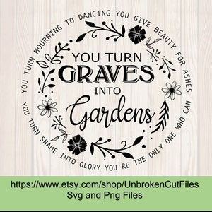 You turn graves into gardens Svg, Hillsong Music SVGs, Christian Shirts, Christian SVGS, Worship songs, Waymaker