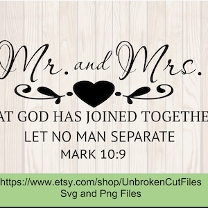 Mr and Mrs Svg, Wedding svg, Marriage couple, love svg, couples svg, mark 10:9