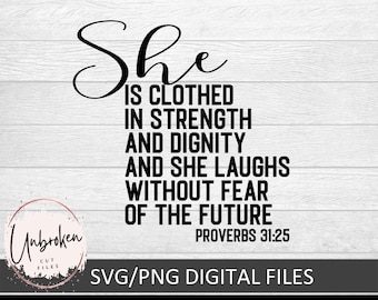 Proverbios 31:25 SVG, Ella está vestida de fortaleza (Archivos digitales)
