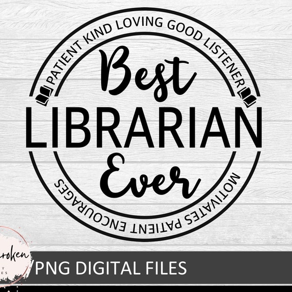 Librarian gift svg, Best Librarian Ever Digital File, Librarian ornament or car charm Digital Download
