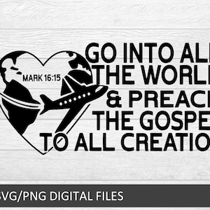 Go Make Disciples of all the Nation PNG, Taufe, Schülerherstellung, neuer Christ, Taufgeschenk, Matthäus, Cut-Datei, digitaler Download, Cricut