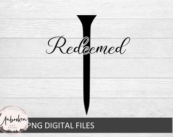 Redeemed Svg, Redeemed Shirt Svg, Redeemed Png, Redeemed Sublimation Svg,Redeemed Mug Svg,Cross Nails Svg,Christian Svg,Christian Shirt Svg