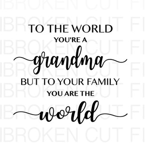 Grandma Svg Mother&#39;s Day Svg Mom Svg Grandmother Svg Grandma Svg Designs Grandma Cut Files Cricut Cut Files