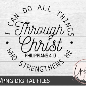 I can do all Things Through Christ Who Strengthens Me Svg, Philippians 4:13 Svg, Strong And Courageou