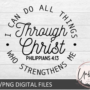 I can do all Things Through Christ Who Strengthens Me Svg, Philippians 4:13 Svg, Strong And Courageou