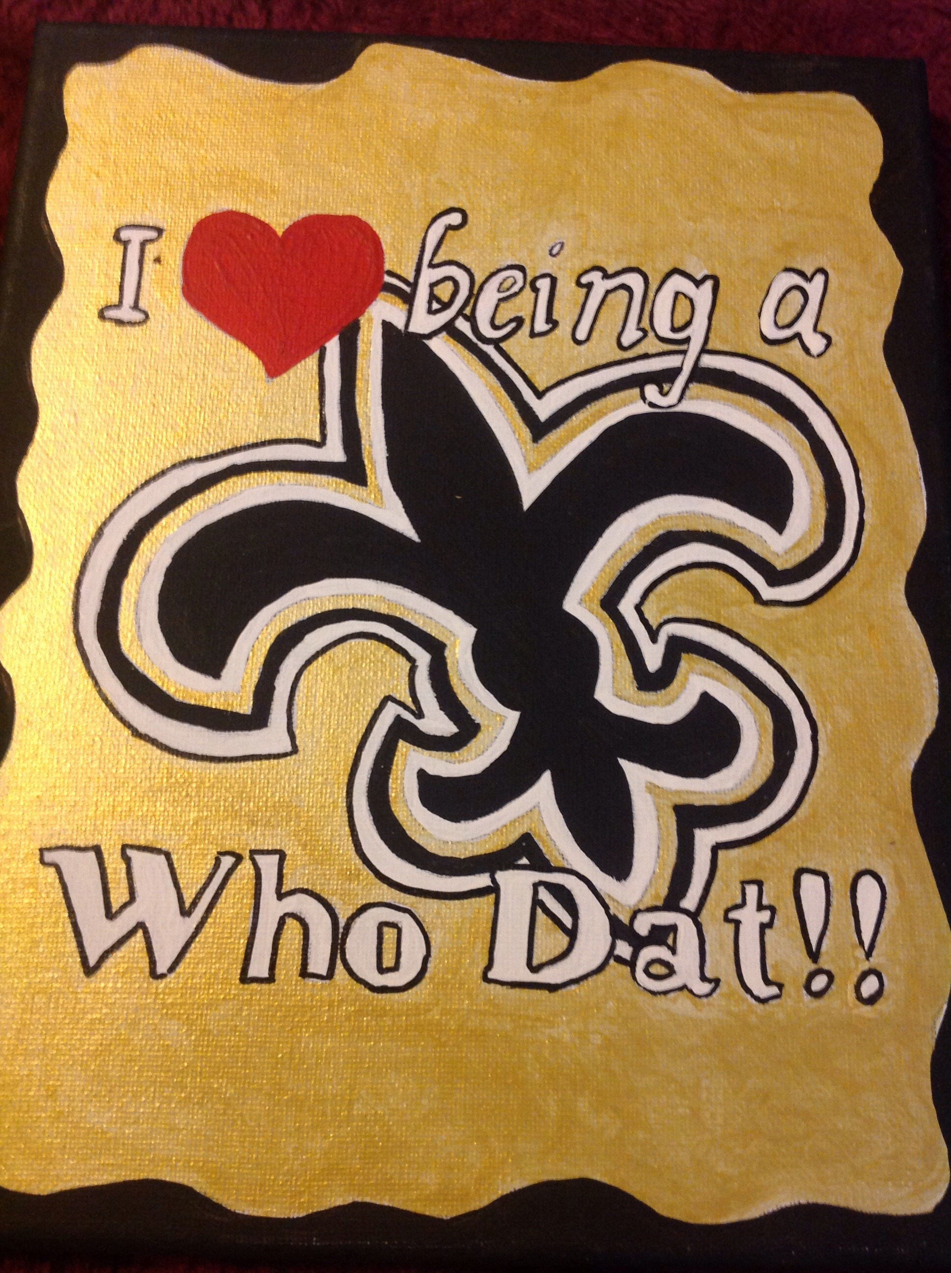 Canvas I Love Being a Who Dat