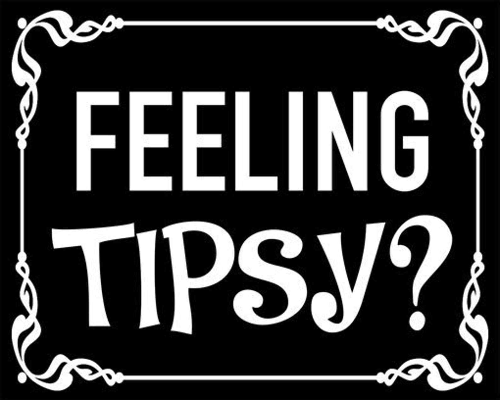 3x4 Inch Black FEELING TIPSY Sticker tip Jar Tipping Cafe Bar Etsy
